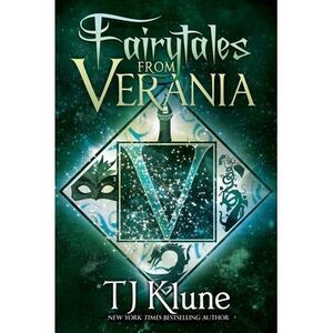 Fairytales From Verania -- Tj Klune